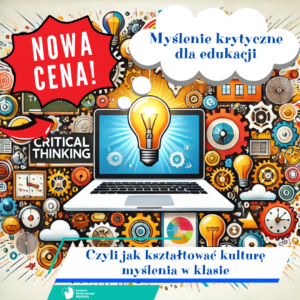 Myślenie Krytyczne dla Edukacji – cz. 1