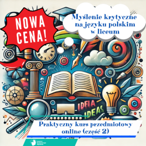 Myślenie krytyczne na języku polskim w liceum