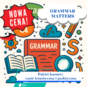 Pakiet: GRAMMAR MATTERS. Narzędzia myślowe na języku angielskim