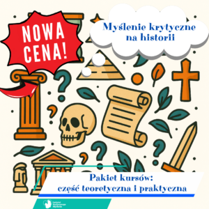 Pakiet: Myślenie krytyczne na historii
