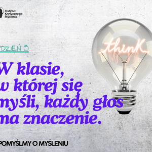 PomyślMY o myśleniu – Myślenie w klasie (Krok 3)