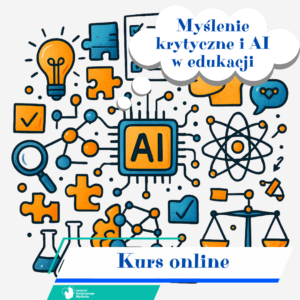 Myślenie krytyczne i AI w edukacji