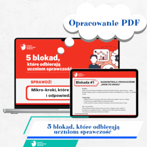 5 blokad, które odbierają uczniom sprawczość (PDF)