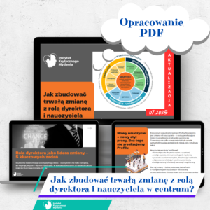 Jak zbudować trwałą zmianę z rolą dyrektora i nauczyciela w centrum? Aktualizacja PDF o Profilu Abolwenta (PDF)
