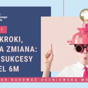 MOGĘ! - czyli jak budować uczniowską motywację